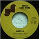 Owen B. - Never Goin' Home / Zig Zag Man